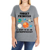 Forget Princess, I Want To Be An Astrophysicist Ladies Curvy T-Shirt