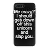 me crazy iPhone 7 Plus Case