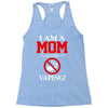 I Am A Mom Against Vaping Racerback Tank