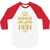 kings are born in 1991 3/4 Sleeve Shirt