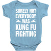 Surely Not Everybody Was Kung Fu Fighting Baby Bodysuit