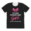 I'm Your Father's Day Gift Mom Says You're Welcome Baby Girl All Over Women's T-shirt