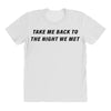 Take Me Back To The Night We Met All Over Women's T-shirt