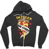 in pizza we crust Zipper Hoodie
