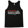 sex is like pizza when it&rsquo;s good, it&rsquo;s good and when it&rsquo;s bad it Tank Top