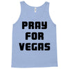 pray for las vegas Tank Top