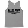 getting drunk please wait Tank Top