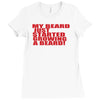 beard jus started Ladies Fitted T-Shirt