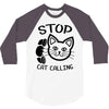 stop cat calling 3/4 Sleeve Shirt