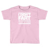 i didn't fart mens funny Toddler T-shirt