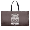 Real Kings Are Born On December 25 Weekender Totes