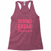 spring break forever Racerback Tank