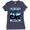 i may not be be perfect but my cat loves me Ladies Fitted T-Shirt