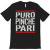 puro pinche pari funny T-Shirt