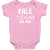pals not food Baby Onesie