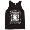 vintage made in 1962 perfectly aged a living legend Tank Top