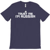 trust me, i'm russian T-Shirt