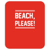 beach please Mousepad