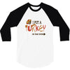i put a turkey in that oven   copy 3/4 Sleeve Shirt