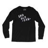 sad but Long Sleeve Shirts