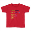 I miss you my heart is empaty wİthout you (2) Toddler T-shirt
