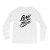 low and slow Long Sleeve Shirts