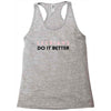 Lesbians Do It Better Racerback Tank