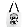 My Favorite People Call Me Daddy Tote Bags