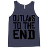 outlaws to the end 3 Tank Top
