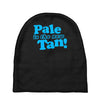 pale is the new tan! Baby Beanies