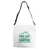 This Guy Loves Camping With His Girlfriend Adjustable Strap Totes