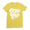Stay Rad Ladies Fitted T-Shirt