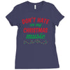 don't hate on my christmas music Ladies Fitted T-Shirt