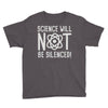science will not be silenced Youth Tee