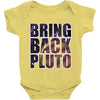 bring back pluto Baby Onesie