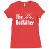 the rodfather   mens funny fishing Ladies Fitted T-Shirt