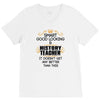 Smart Good Looking History Teacher Doesnt Get Better Than V-Neck Tee