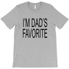 i'm dad favorite son or daughter T-Shirt