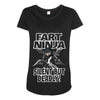 funny rude fart ninja ideal birthday gift or present Maternity Scoop Neck T-shirt
