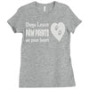 dogs leave paw prints on your heart Ladies Fitted T-Shirt