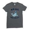 seal the deal Ladies Fitted T-Shirt