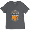 Legends are born in July V-Neck Tee