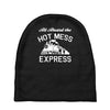all aboard hot mess express train Baby Beanies