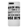 back off i have a crazy poppop and i'm not afraid to user him iPhone 7 Plus Case