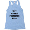 Wife Mommy Protector Hero Racerback Tank