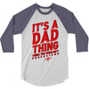 dad thing 3/4 Sleeve Shirt