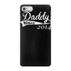 daddy since iPhone 7 Case