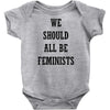 we should all be feminists Infant Clothing