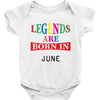 legends are born june Baby Bodysuit