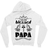I Am One Blessed Papa Zipper Hoodie